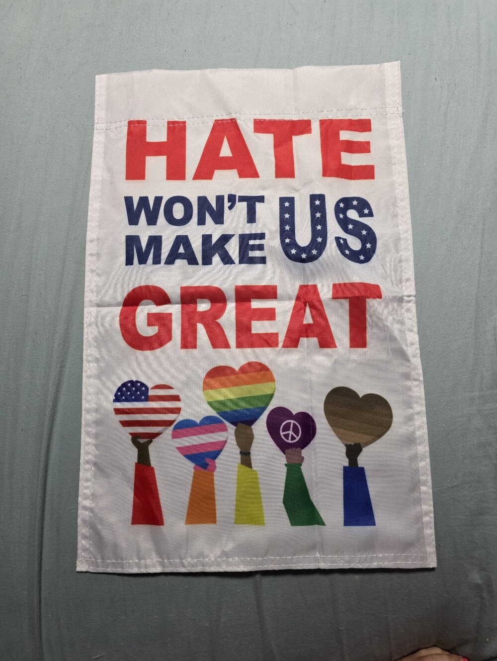 White 'Hate Won't Make Us Great' Garden Flag